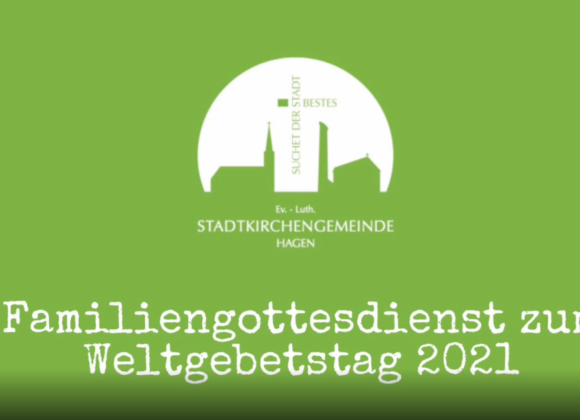 Familiengottesdienst zum Weltgebetstag 2021
