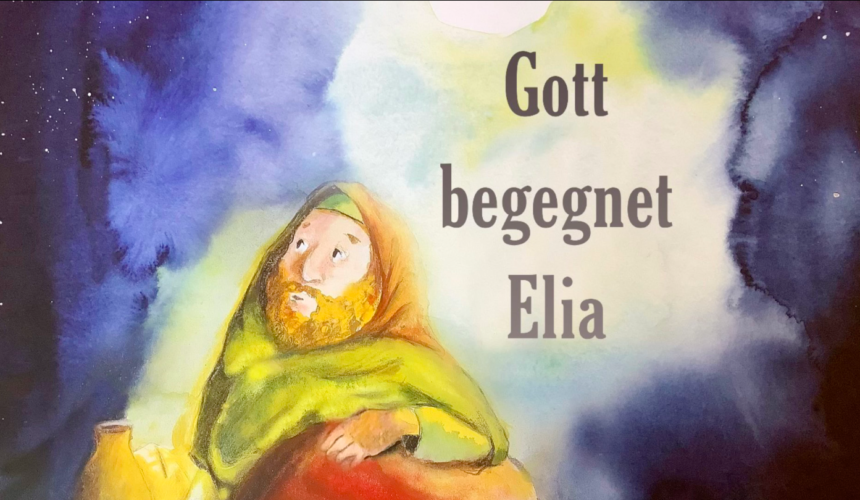 Gott begegnet Elia